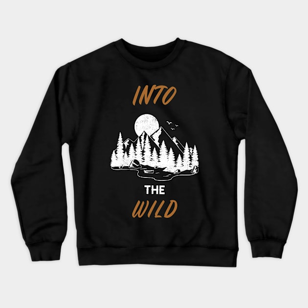 Into the wild Crewneck Sweatshirt by Creastore